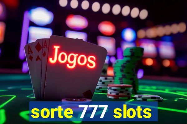 sorte 777 slots